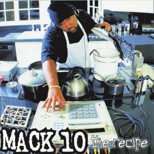 Mack 10 - The Recipe (Edited)