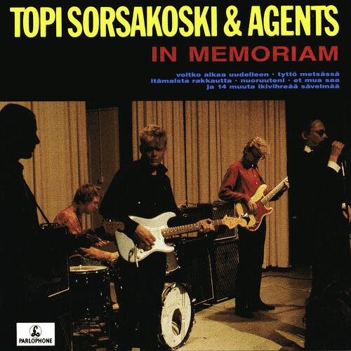 Topi Sorsakoski & Agents - Voitko Alkaa Uudelleen