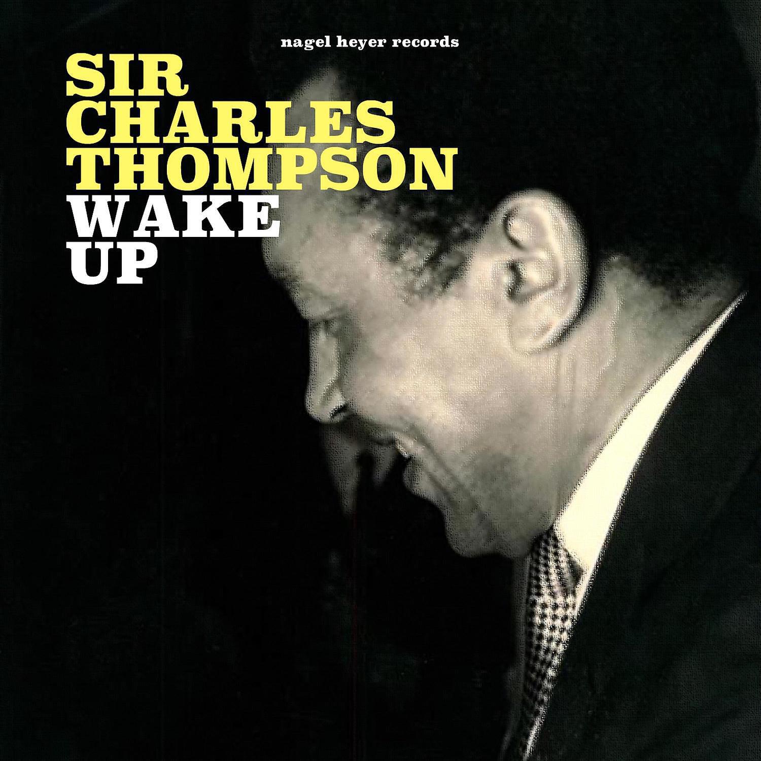 Sir Charles Thompson - Nice Work If You Can Get It