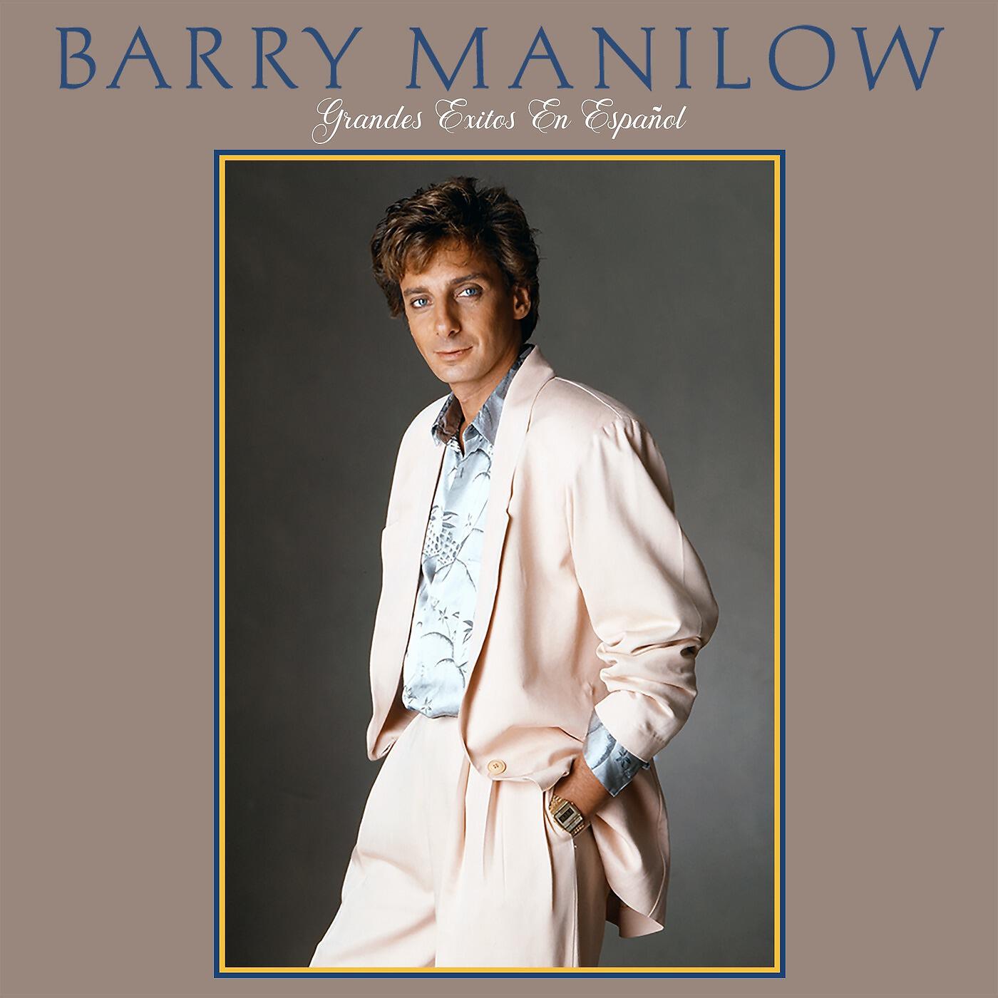 Barry Manilow - Hasta Hoy