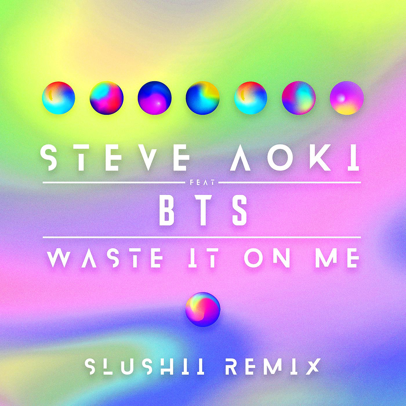 Steve Aoki - Waste It On Me (Slushii Remix)