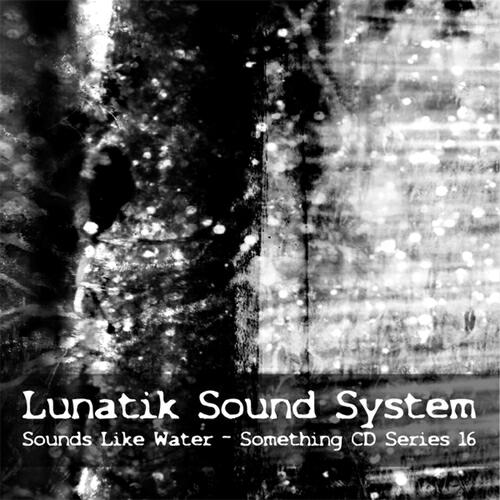 Lunatik Sound System - Recording 10