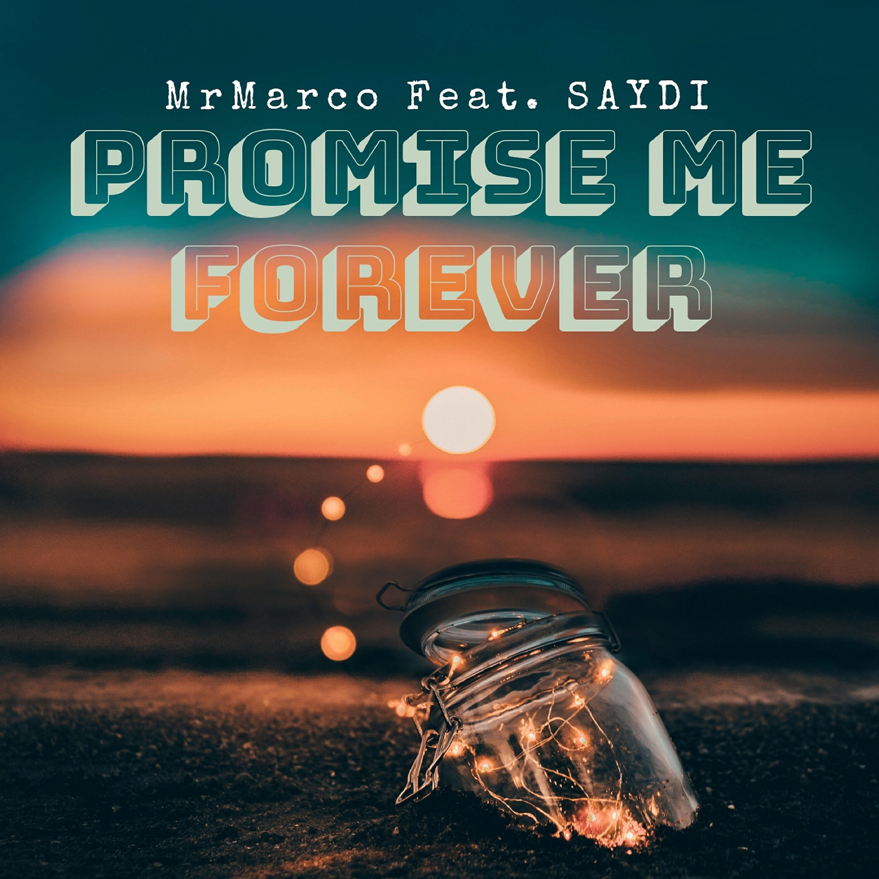 Saydi - Promise Me Forever