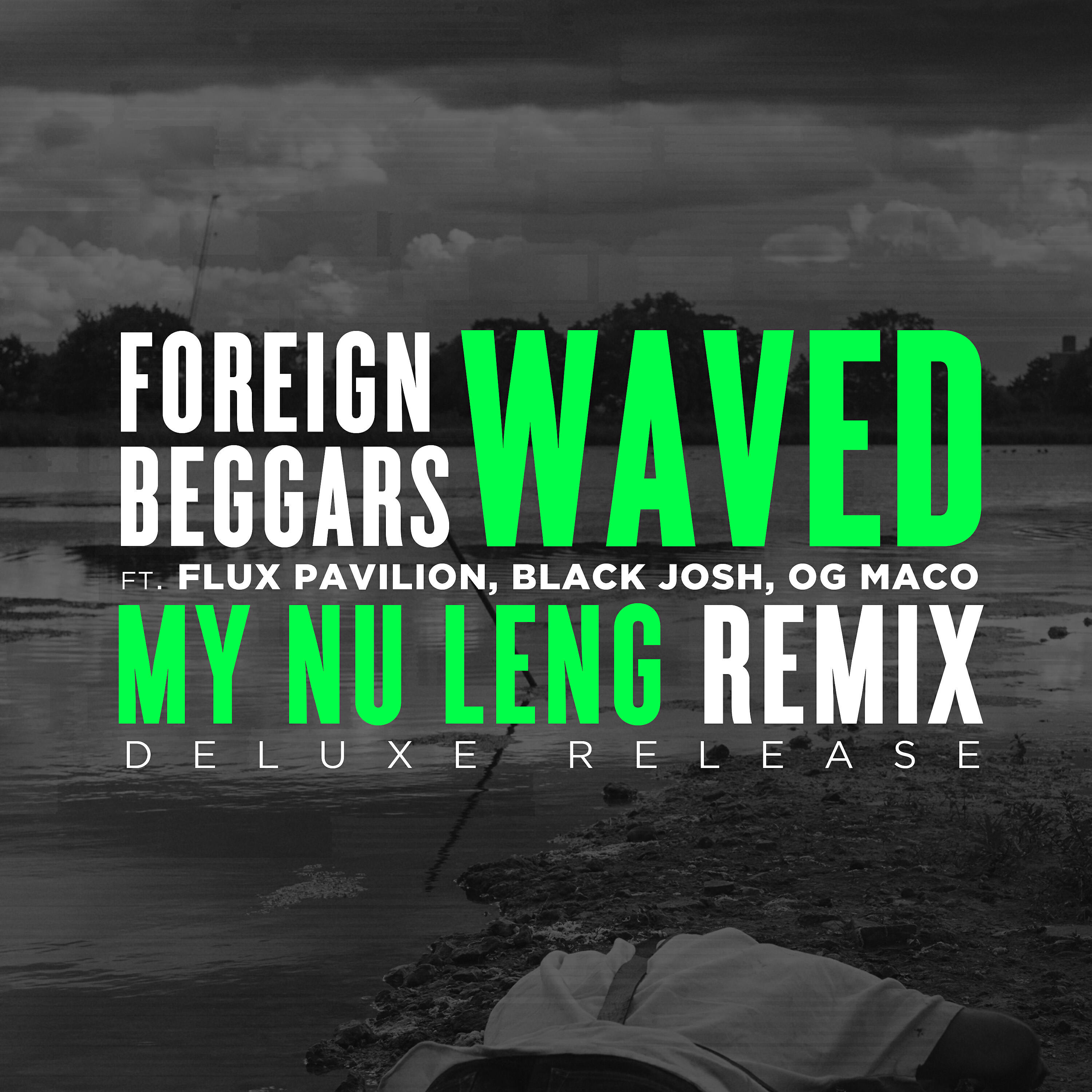 Flux Pavilion - Waved (My Nu Leng Remix)