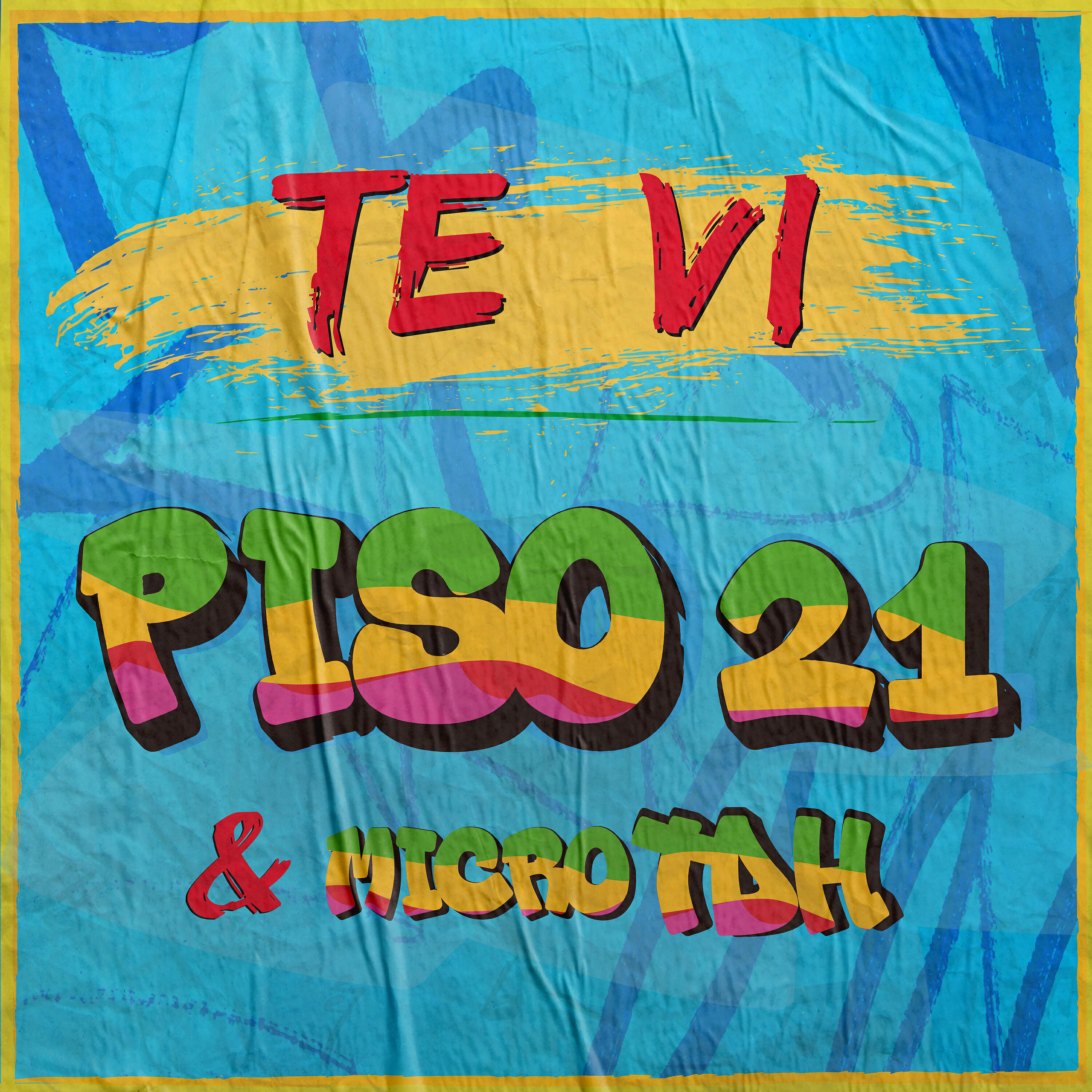 Piso 21 - Te Vi
