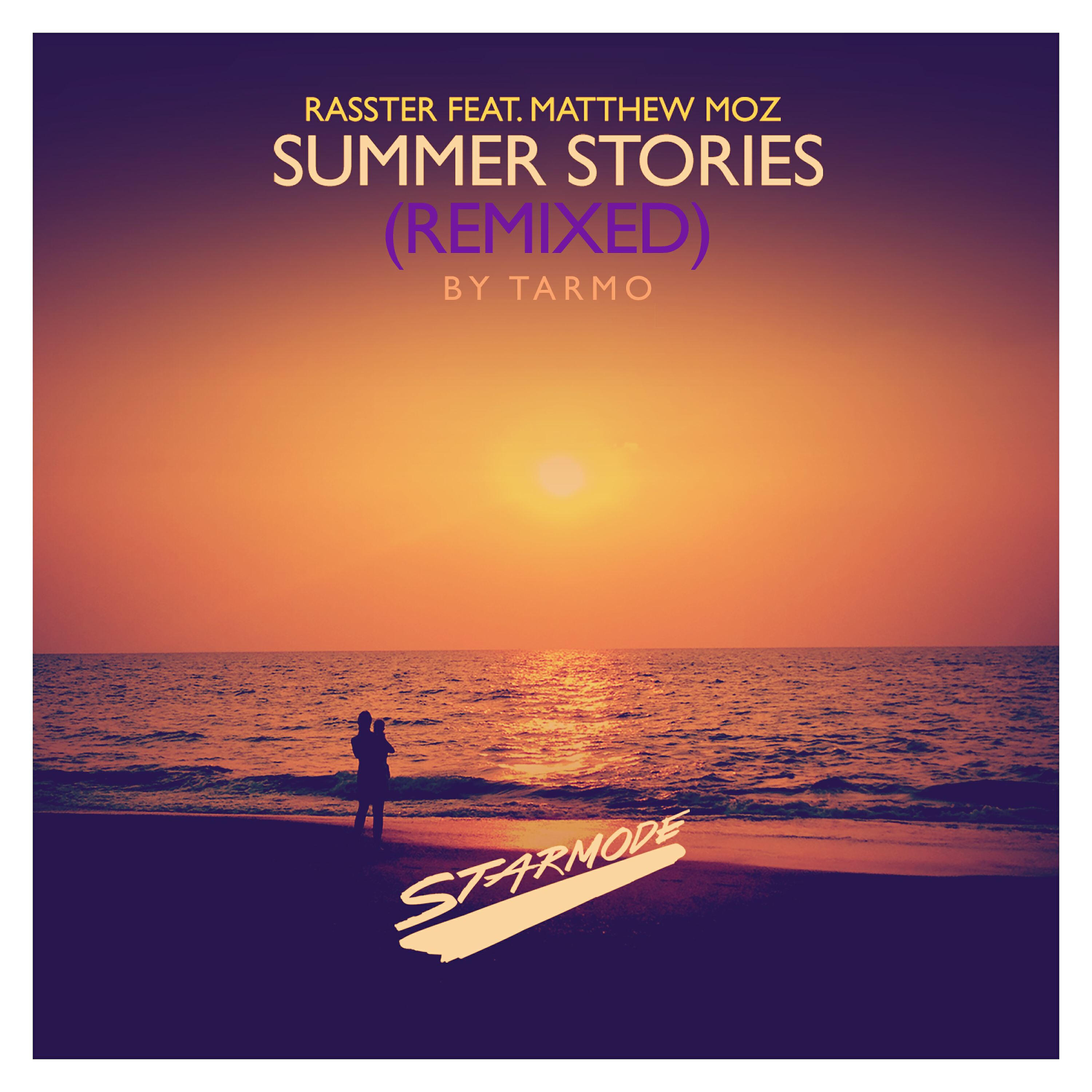 Rasster - Summer Stories (Tarmo Remix)