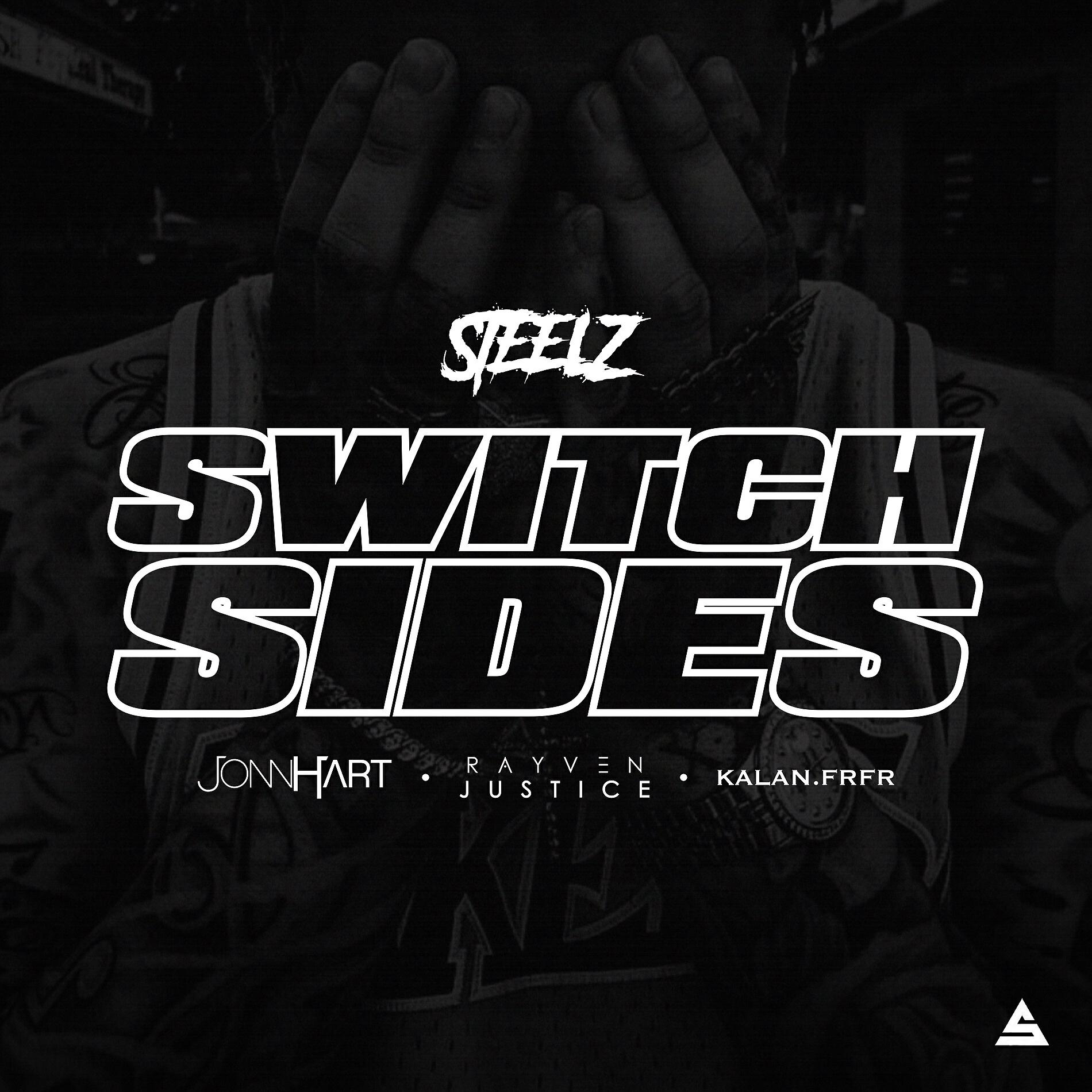 Steelz - Switch Sides (feat. Kalan.FrFr)