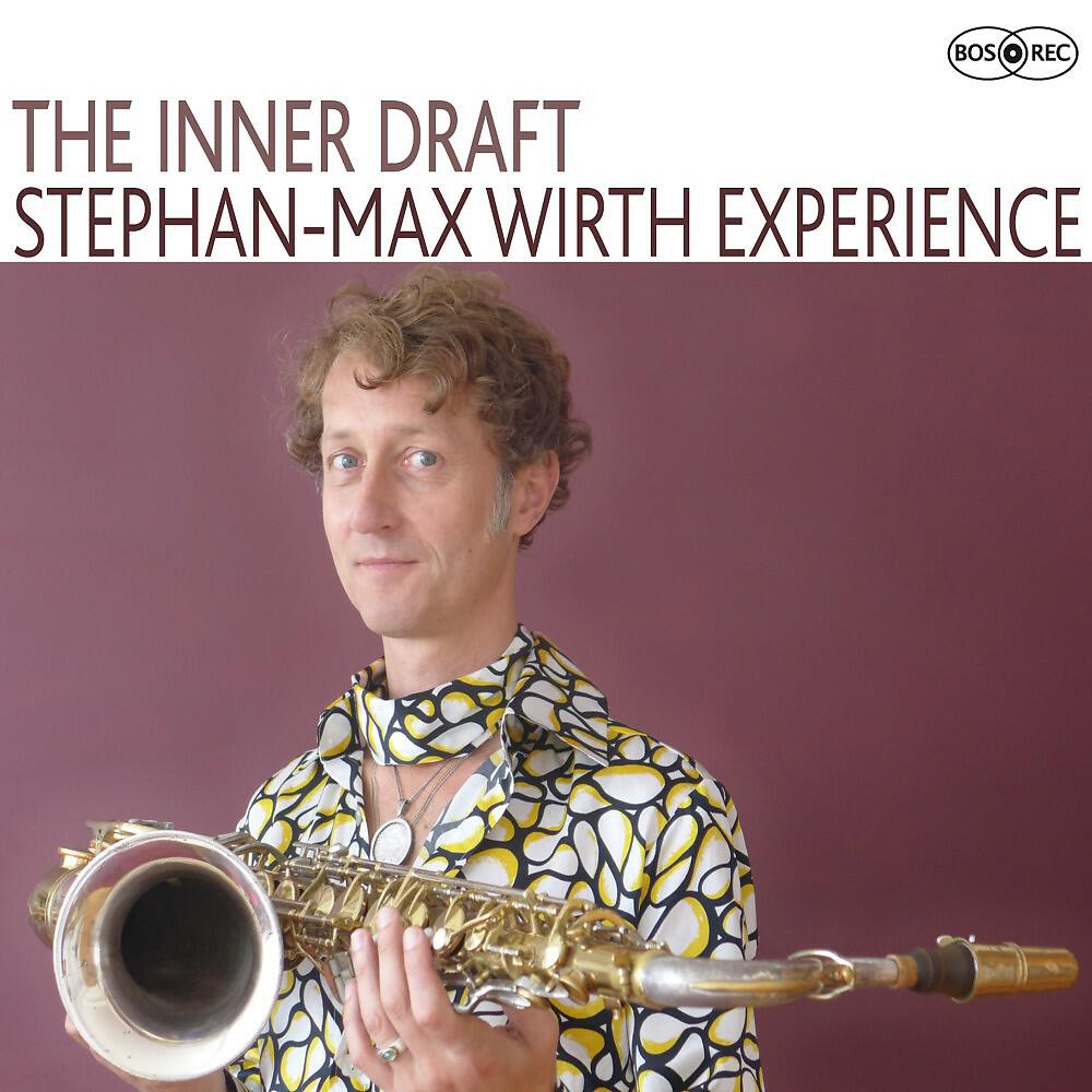 Stephan-Max Wirth Experience - Inner Draft