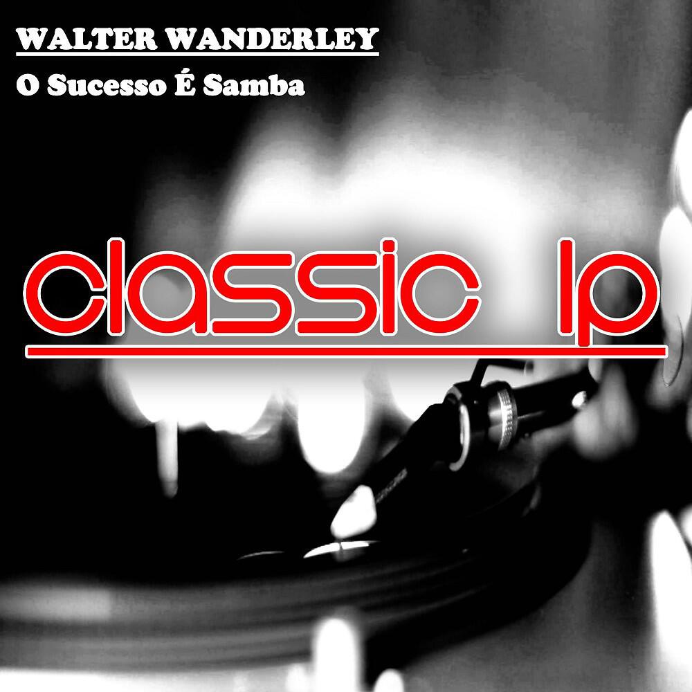 Walter Wanderley - Samba de uma Nota Só