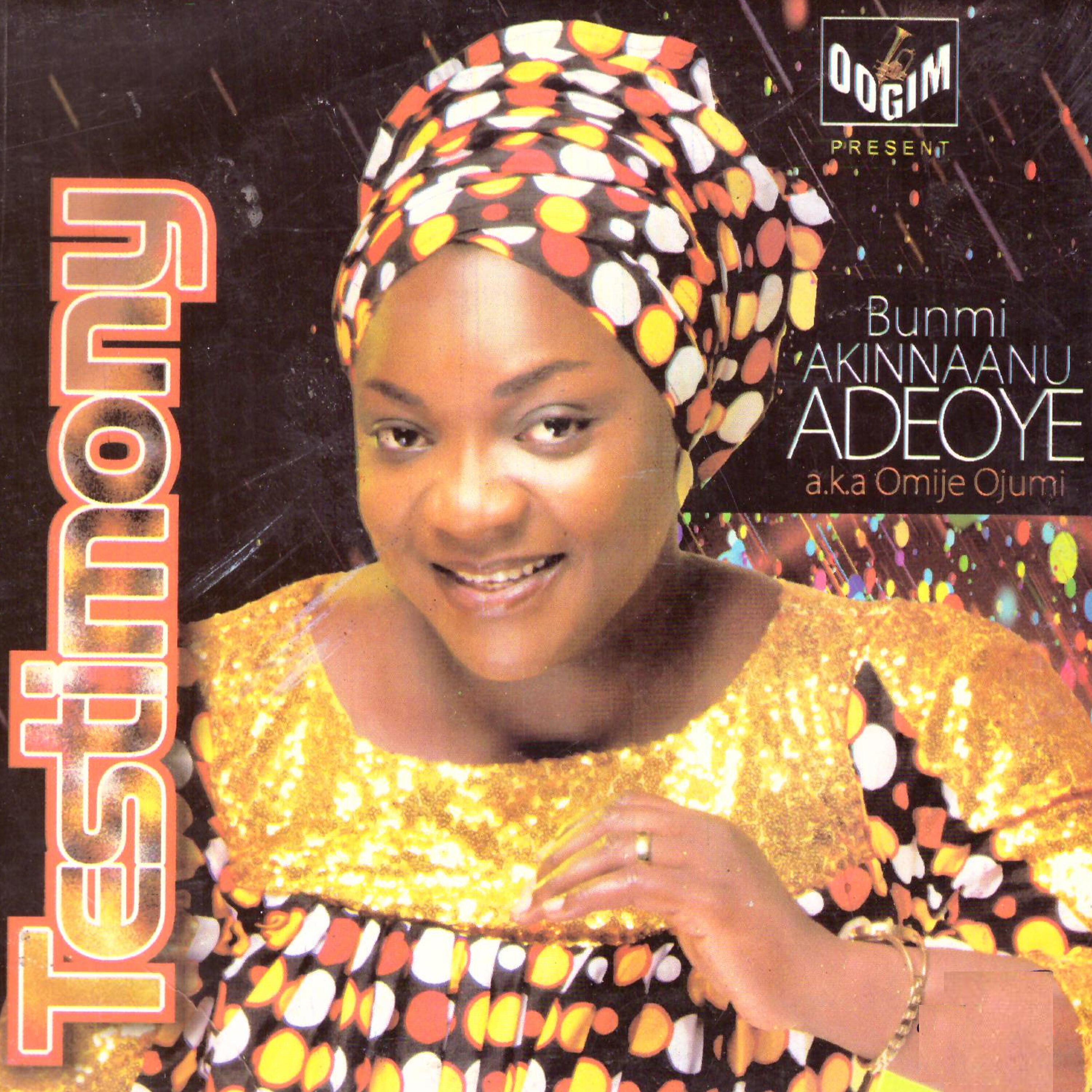 Bunmi Akinnaanu Adeoye - Testimony