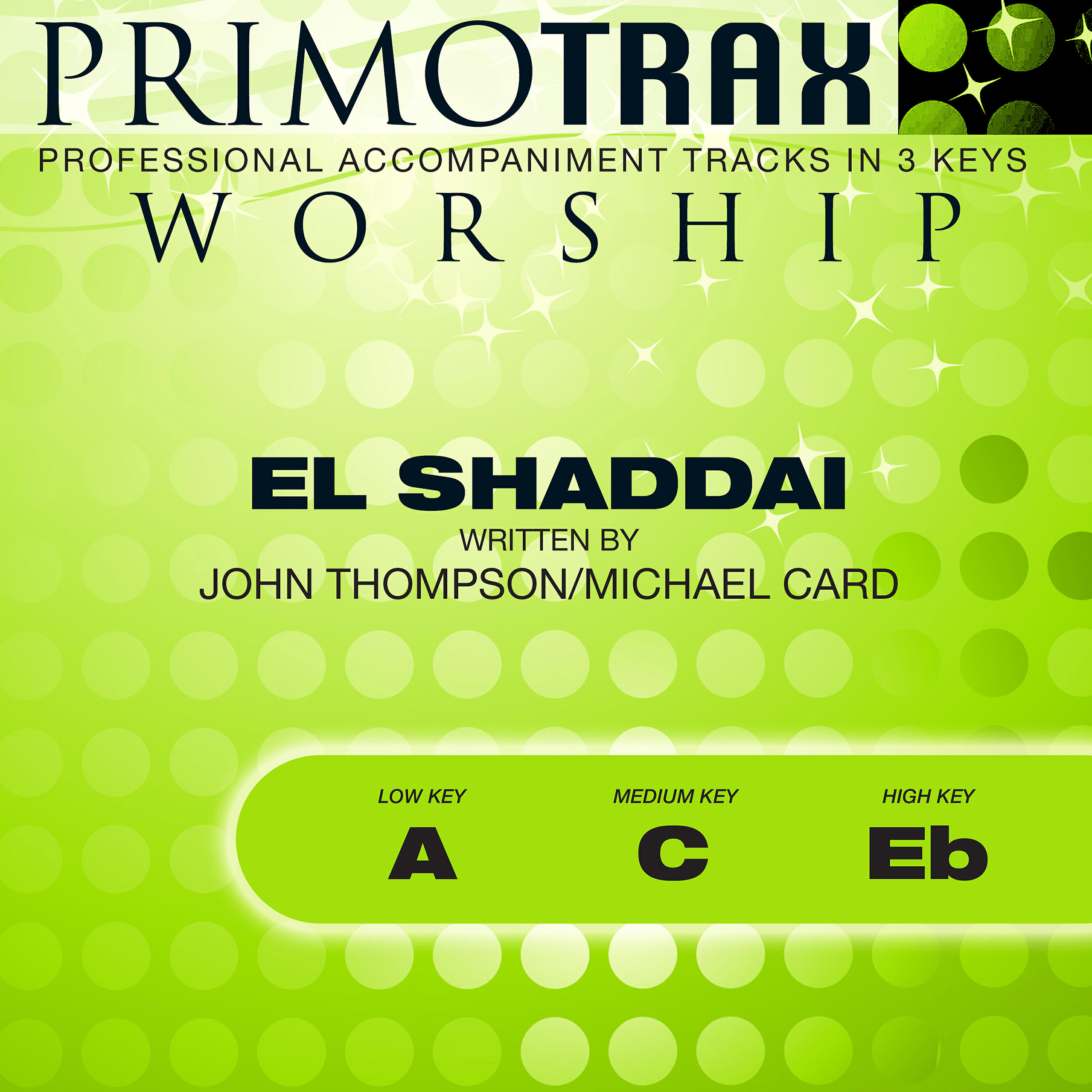 Primotrax Worship - El Shaddai (High Key: Eb) [Performance Backing Track]
