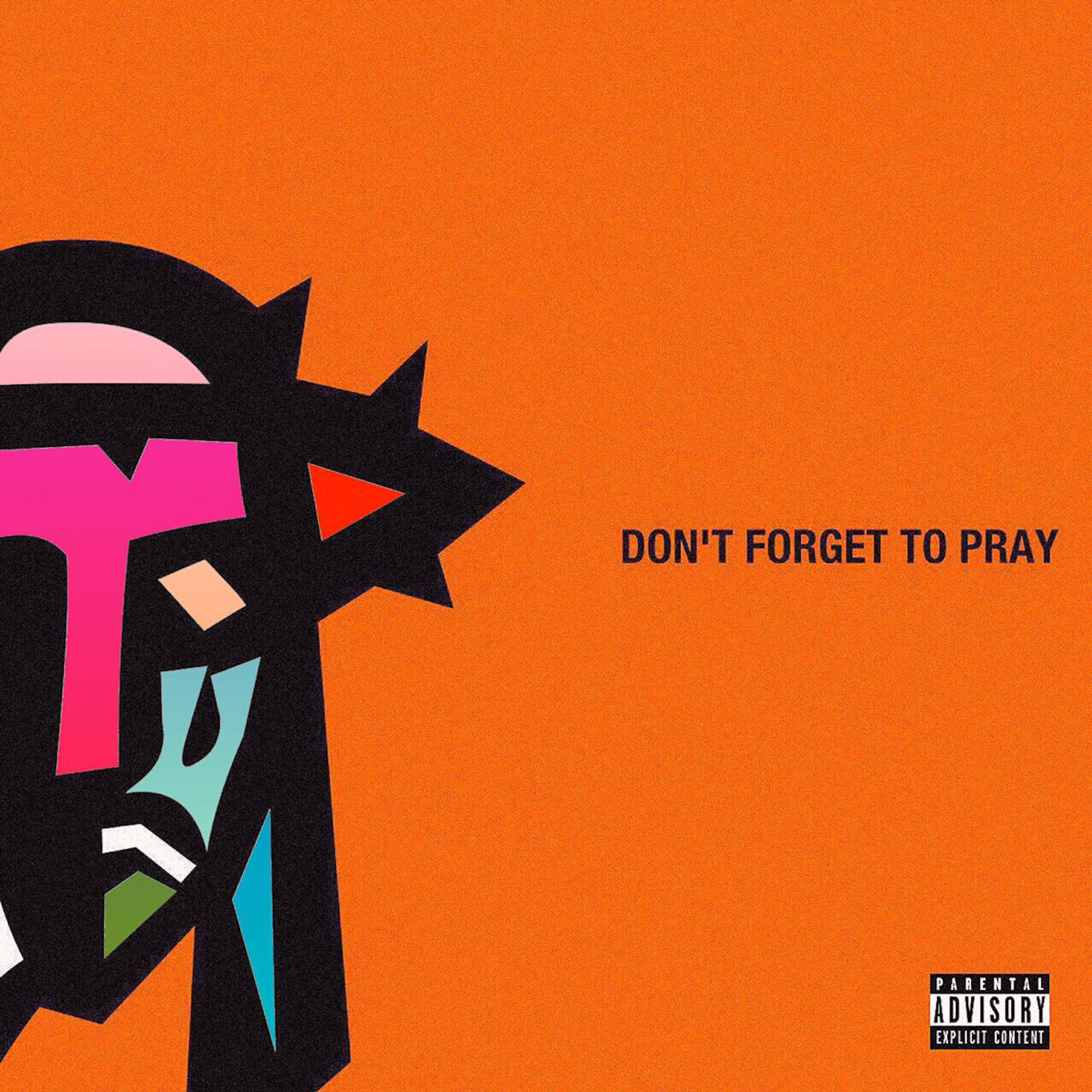 AKA - Don't Forget to Pray (Clean Version)