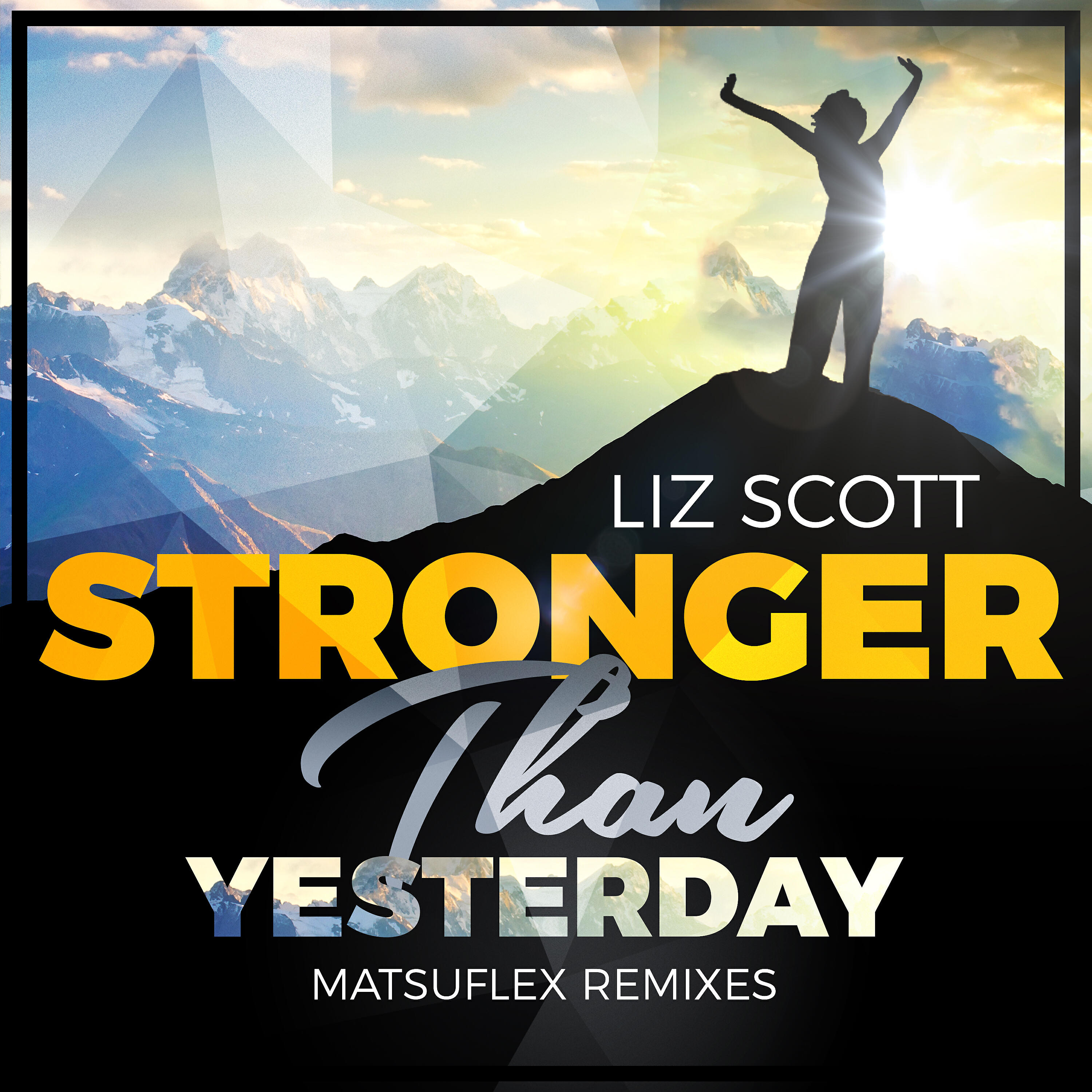 Liz Scott - Stronger Than Yesterday (Matsuflex Radio Edit)