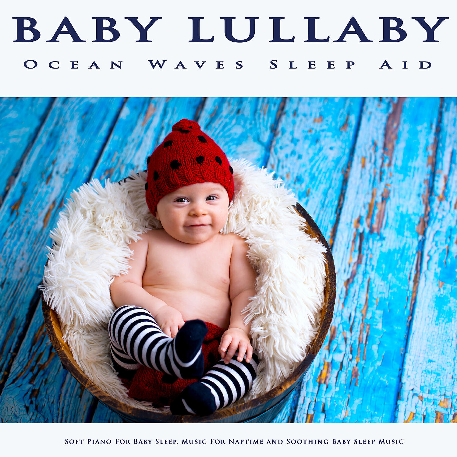 Baby Lullaby - Baby Lullabies and Ocean Waves For Sleep