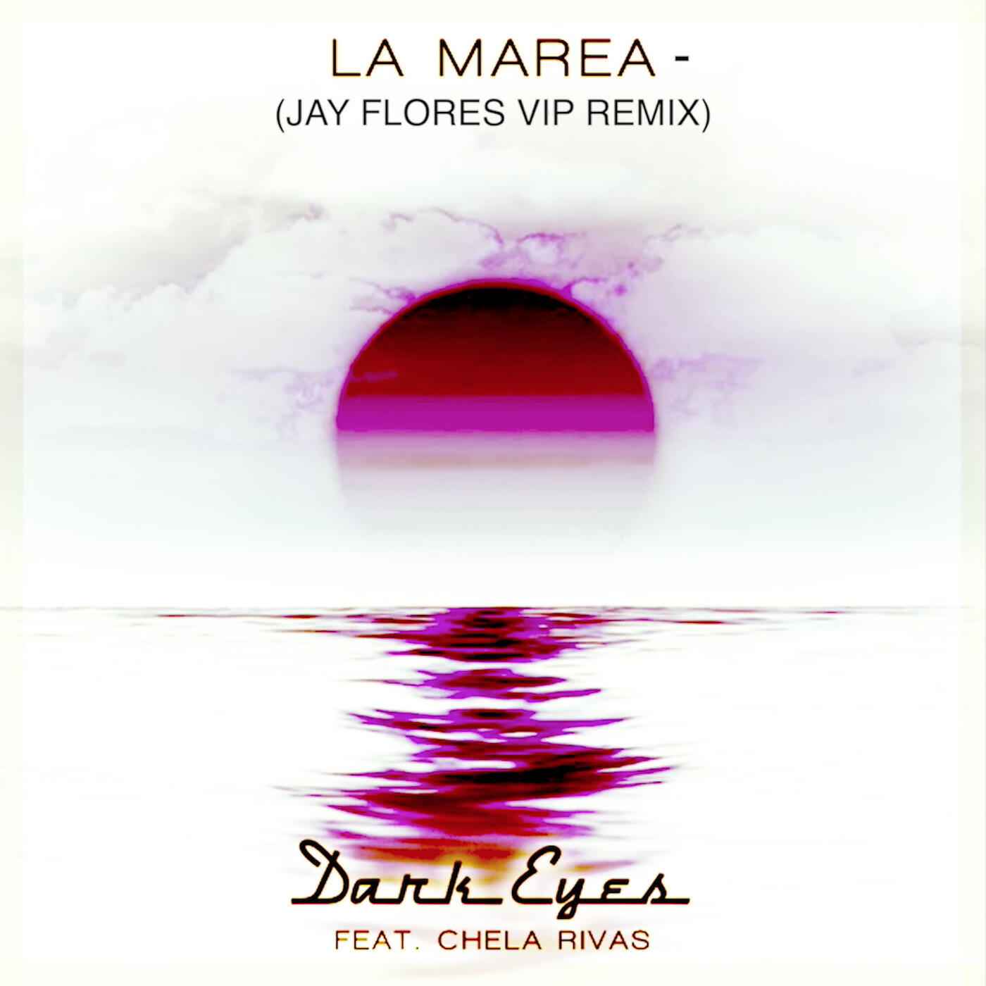 Dark Eyes - La Marea (Jay Flores Vip Mix)