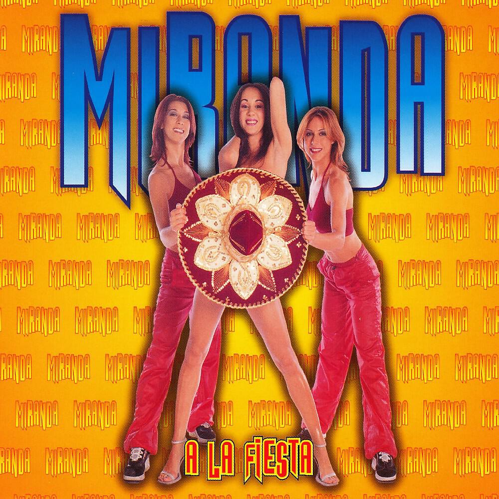 Miranda - A la Fiesta (London Club Mix)