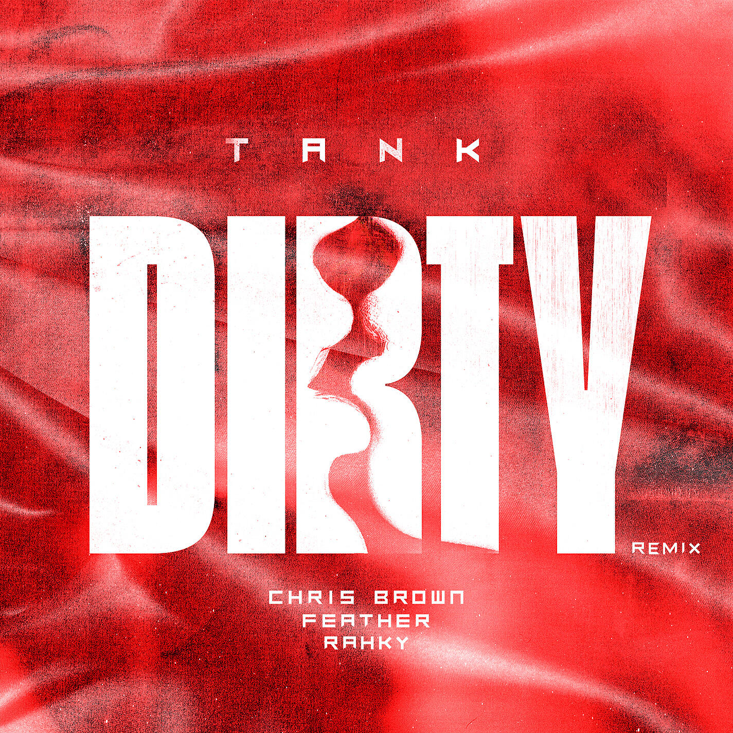 TANK - Dirty (Remix) [feat. Chris Brown, Feather & Rahky]