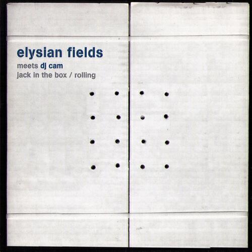 Elysian Fields - Jack in the box Dj Cam remix