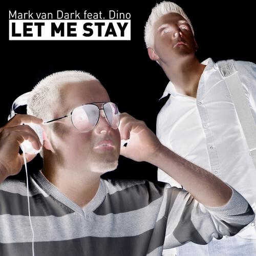 Mark Van Dark - Let Me Stay (Radio Mix)