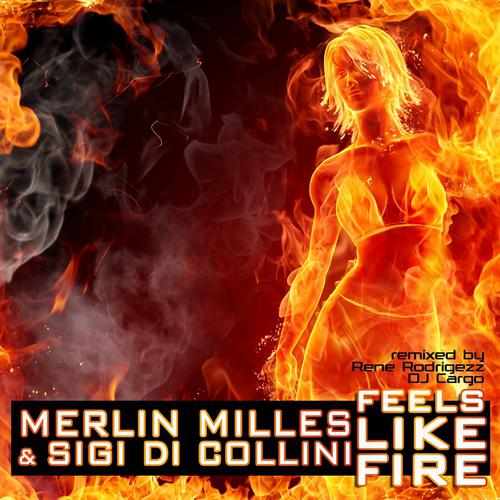 Merlin Milles - Feels Like Fire (DJ Cargo Remix)