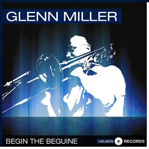 Glenn Miller - You Took Advantage of Me (Remastered)