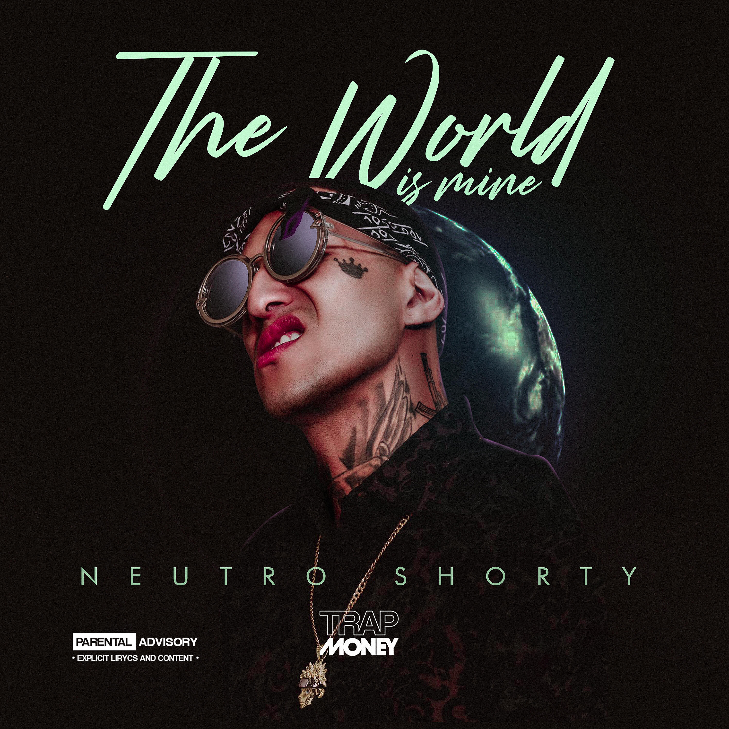Neutro Shorty - The World Is Mine