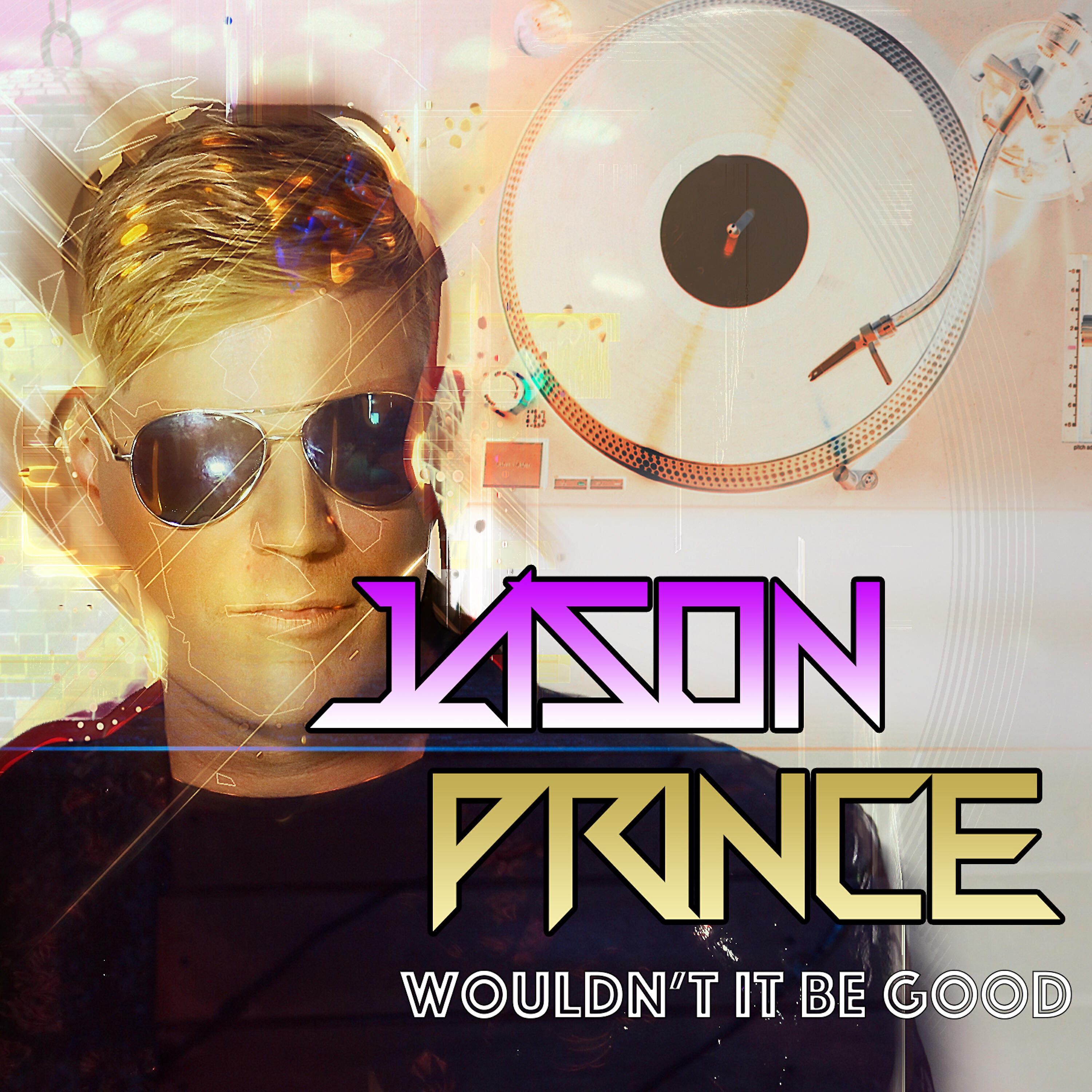 Jason Prince - Wouldn't It Be Good (Klubkidz 12-Inch Mix)