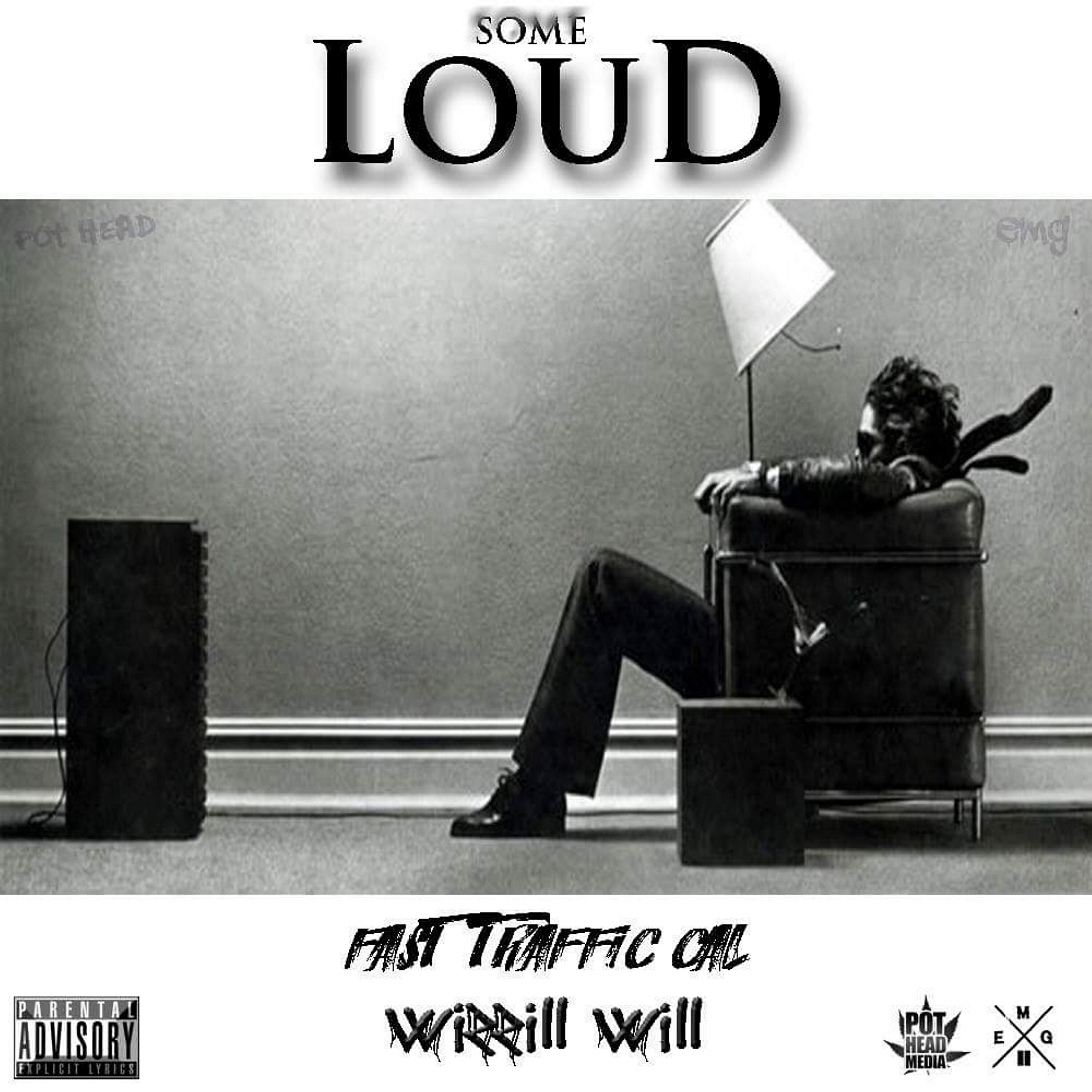 Fast Traffic - Some Loud