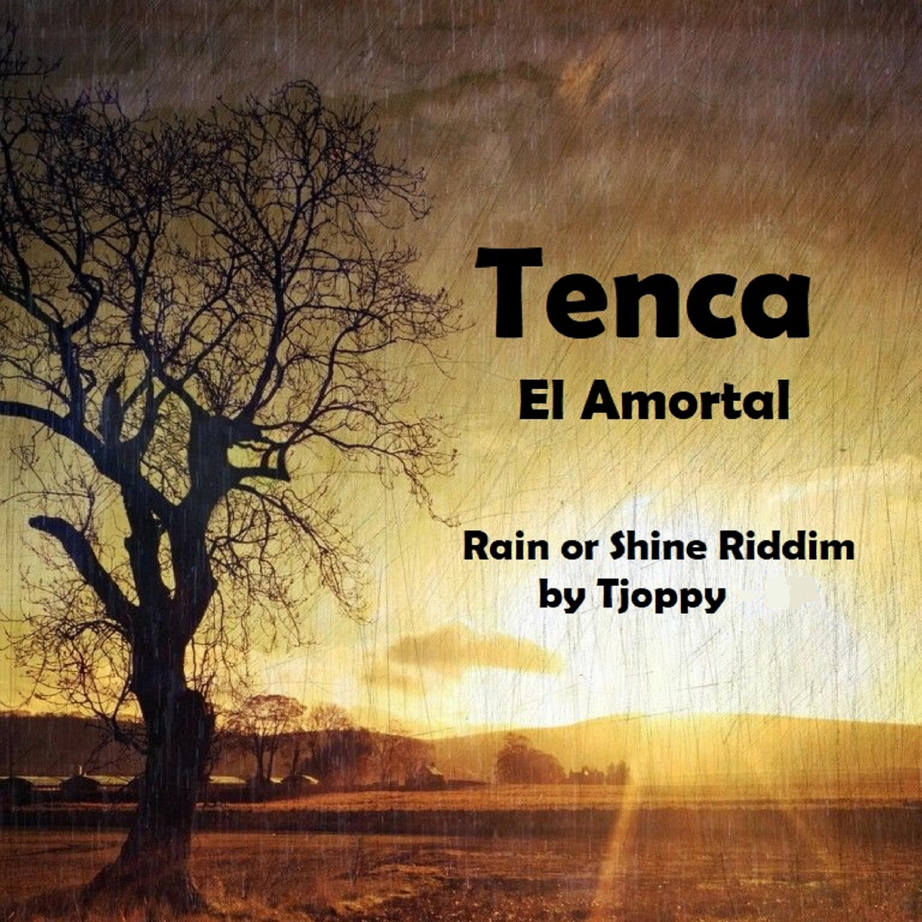 Tenca el Amortal - Porque No Me Oa