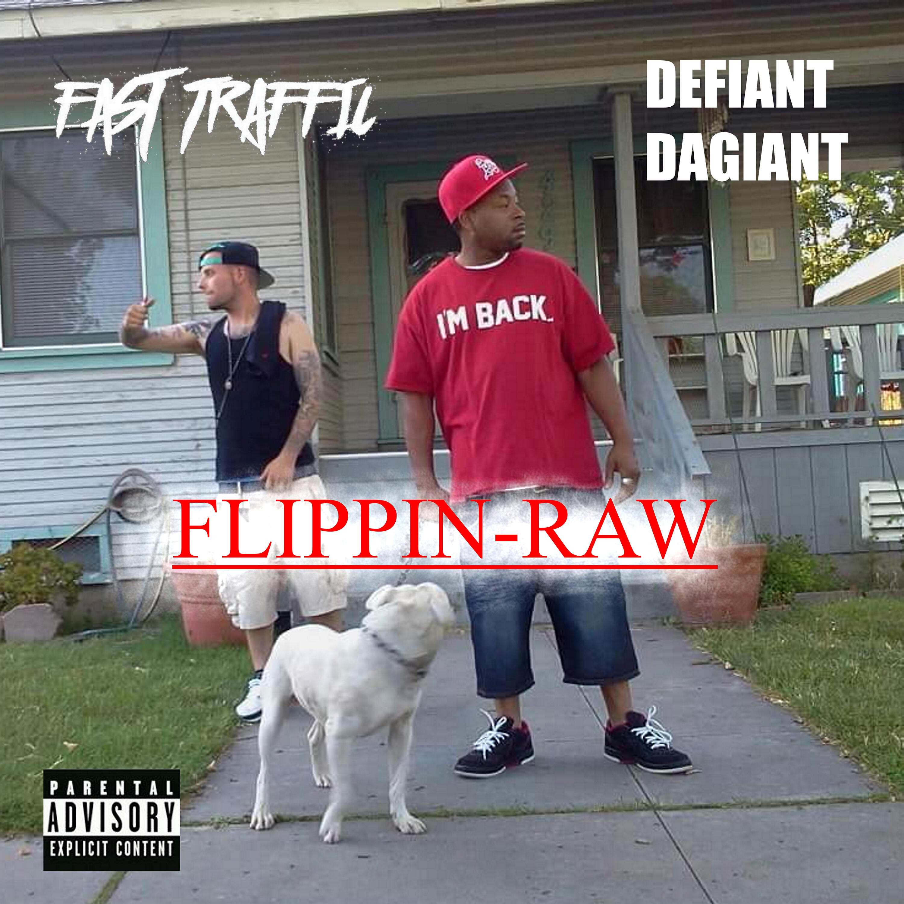 Defiant Dagiant - Flippin Raw