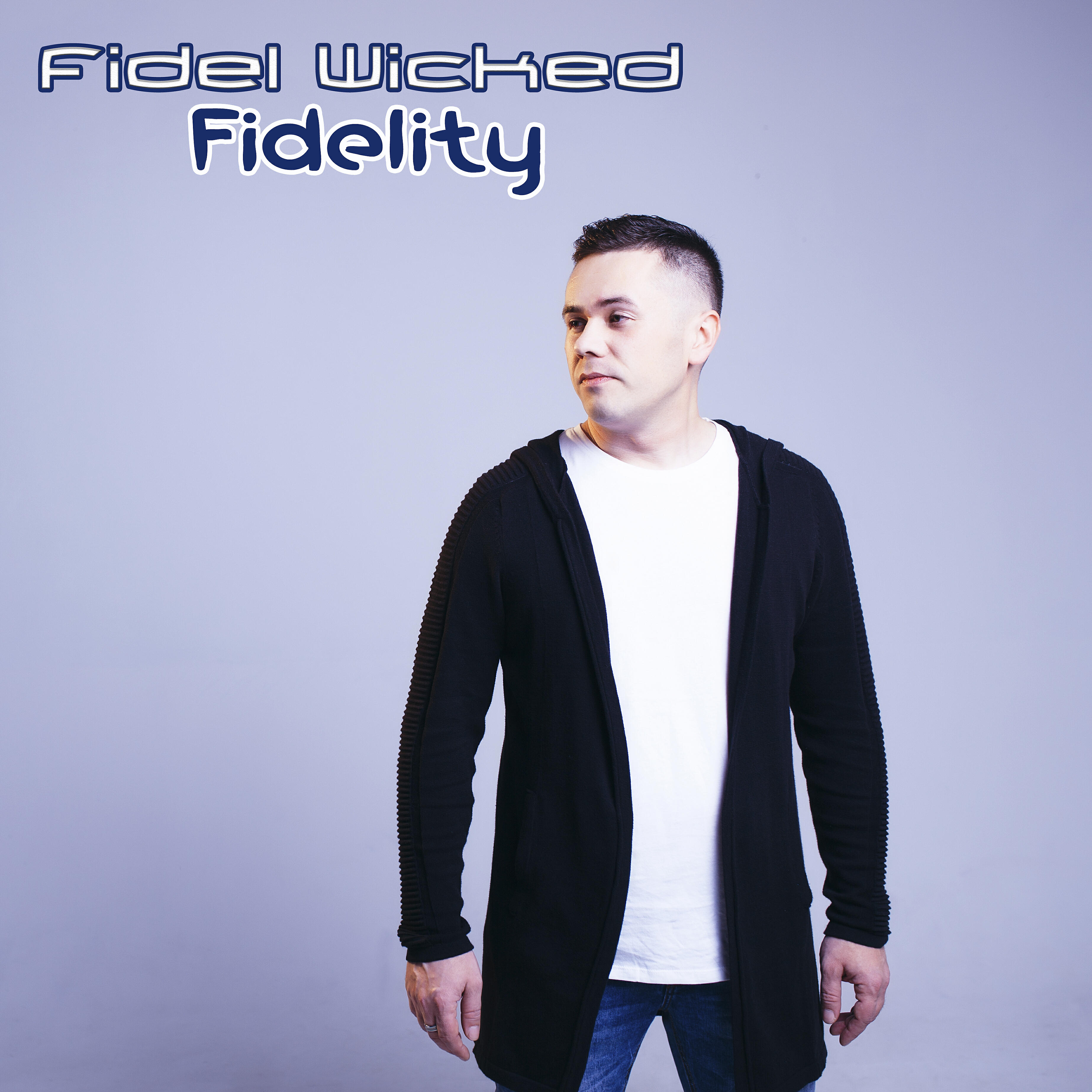 Fidel Wicked - Fidelity (Extended Mix)
