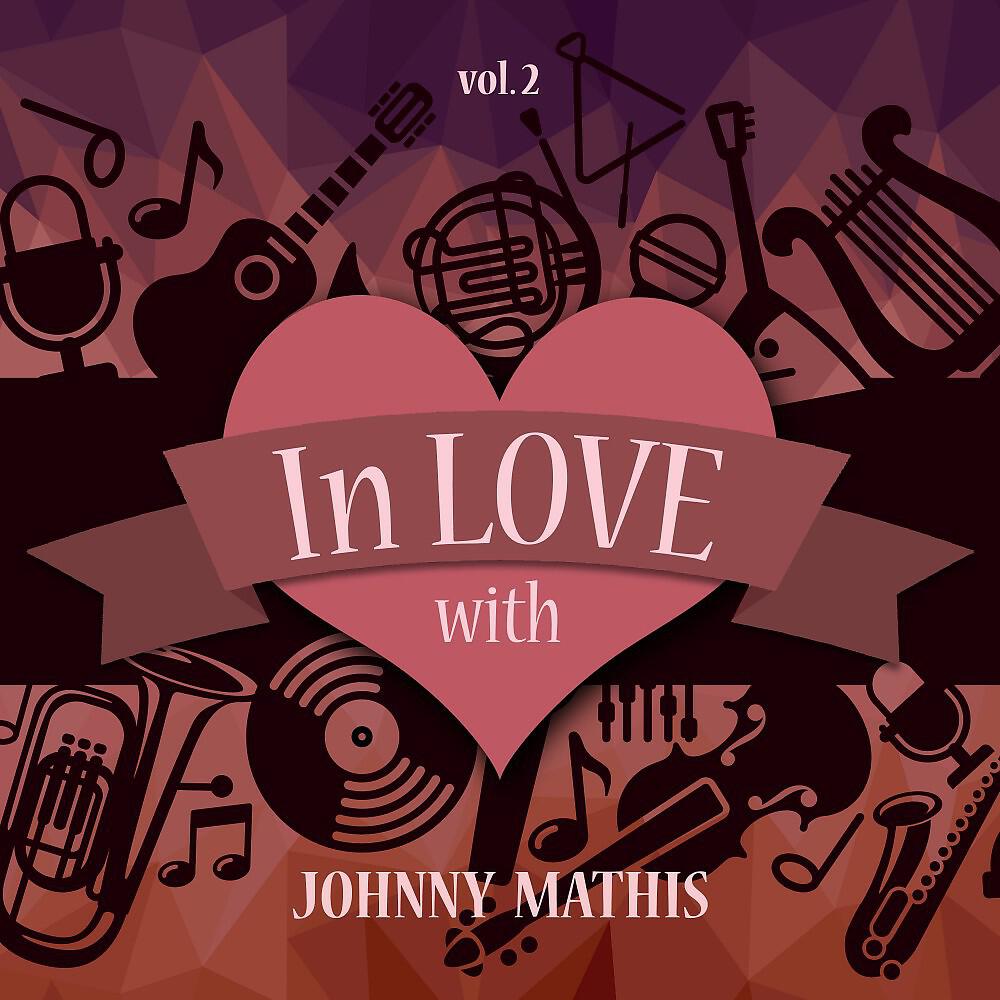 Johnny Mathis - I've Grown Accustomed to Her Face