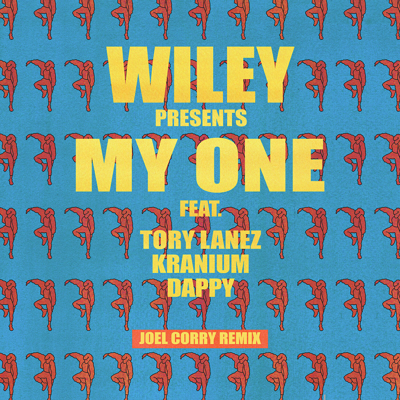 Wiley - My One (Joel Corry Remix)