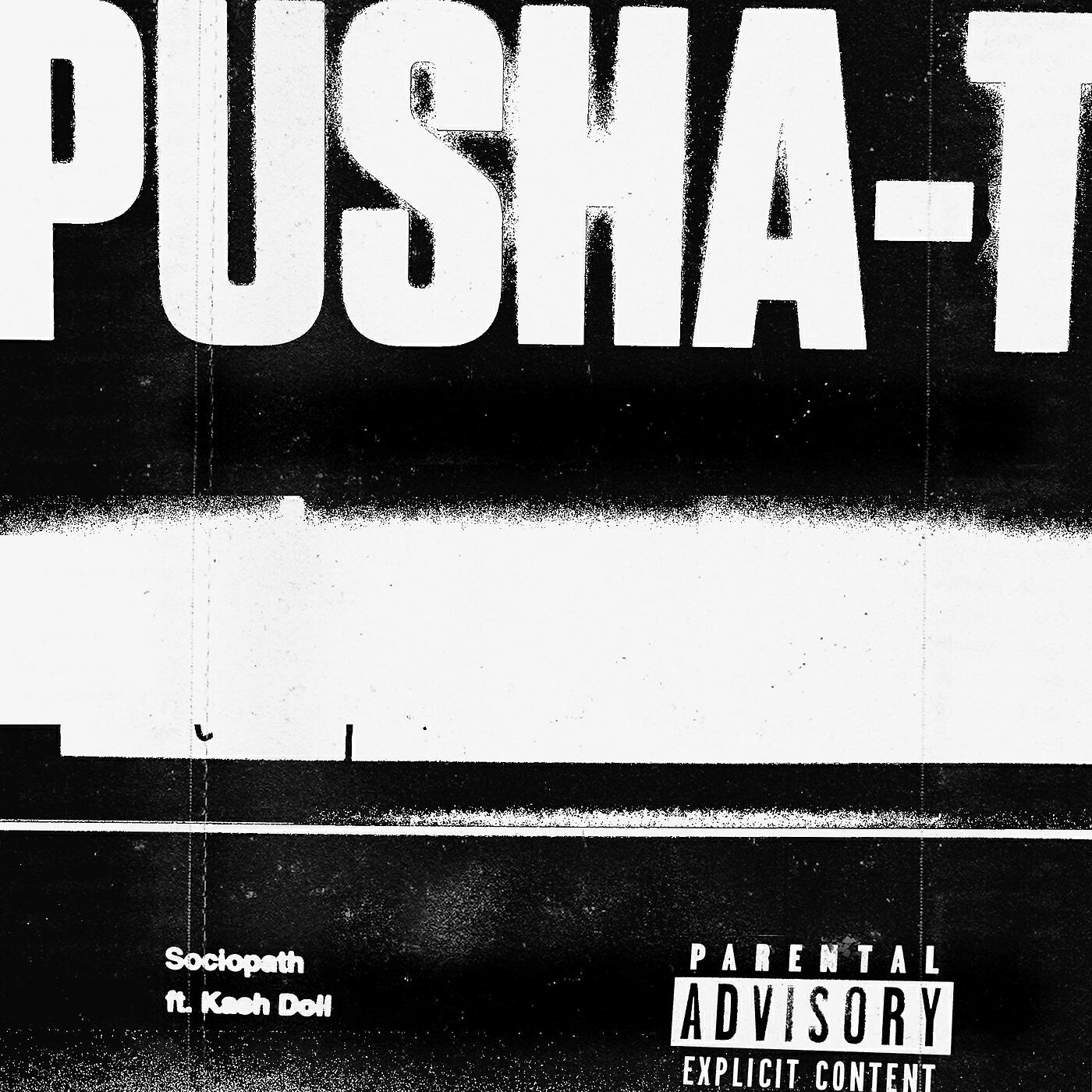 Pusha T - Sociopath