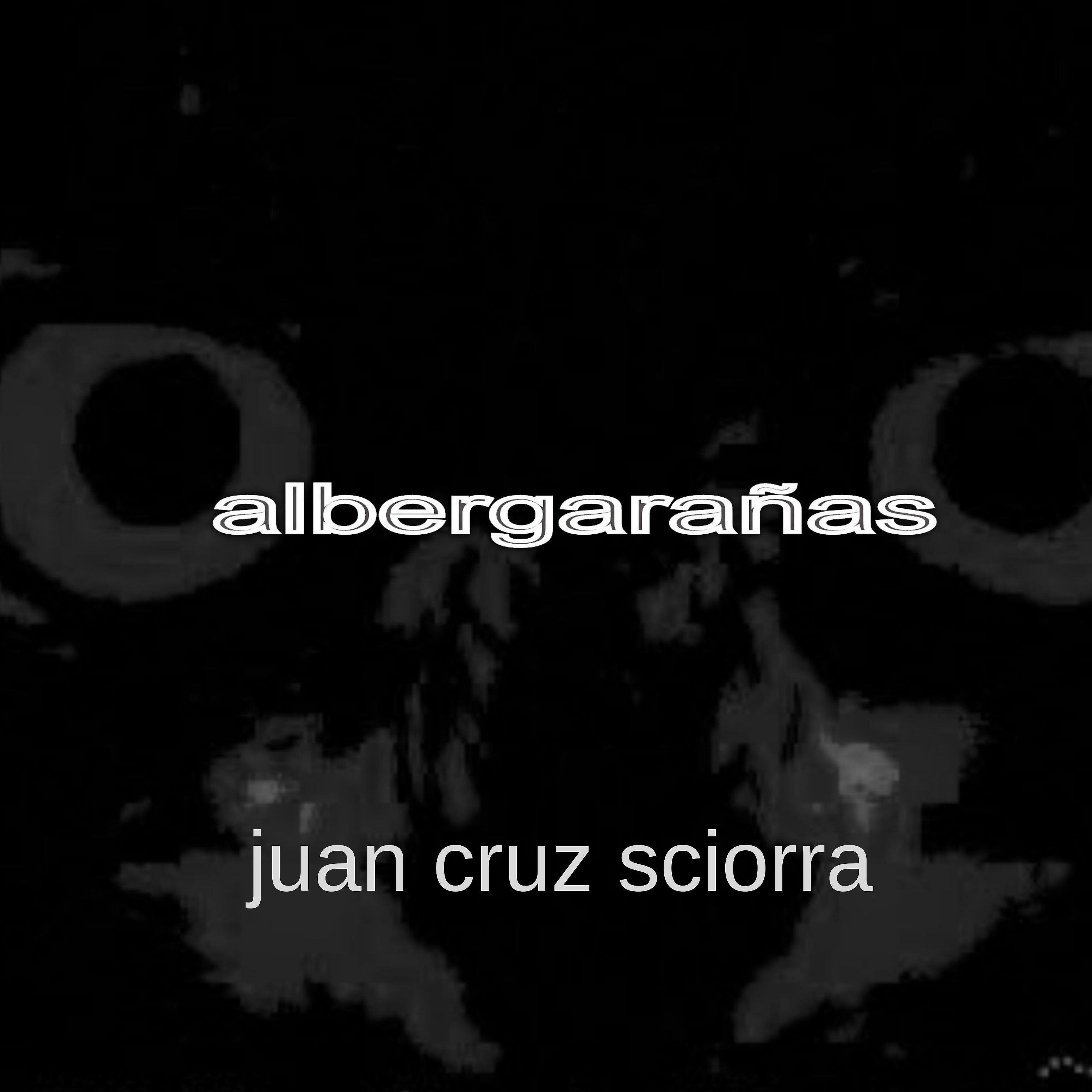 juan cruz sciorra - Que Esta Bien