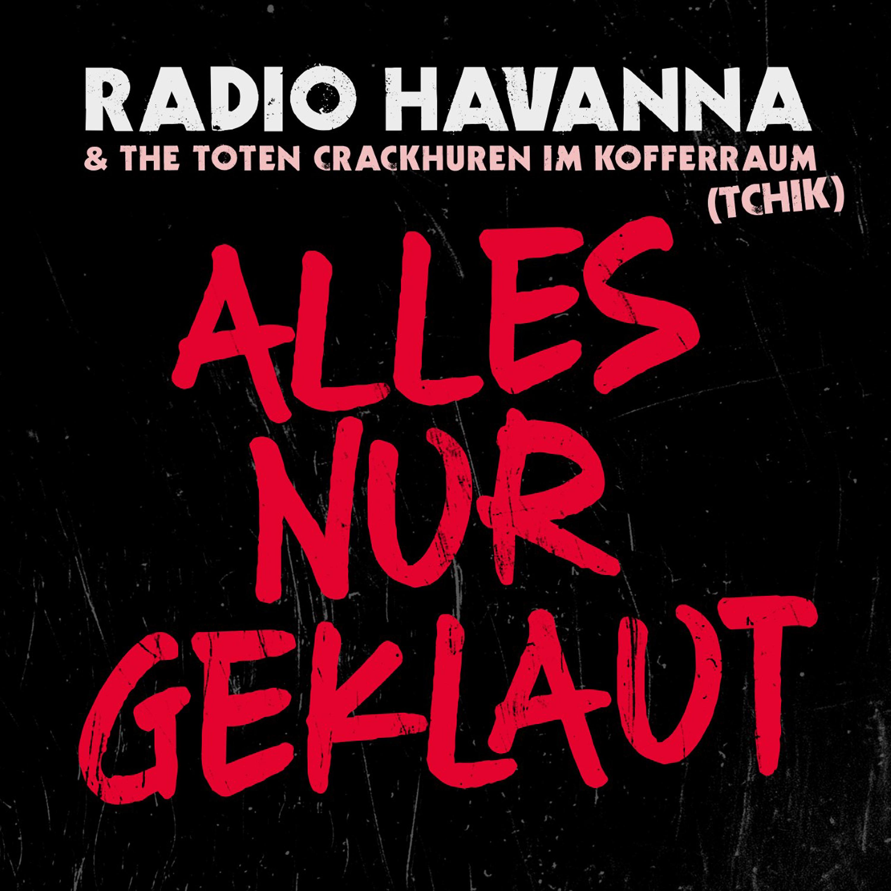 Radio Havanna - Alles nur geklaut