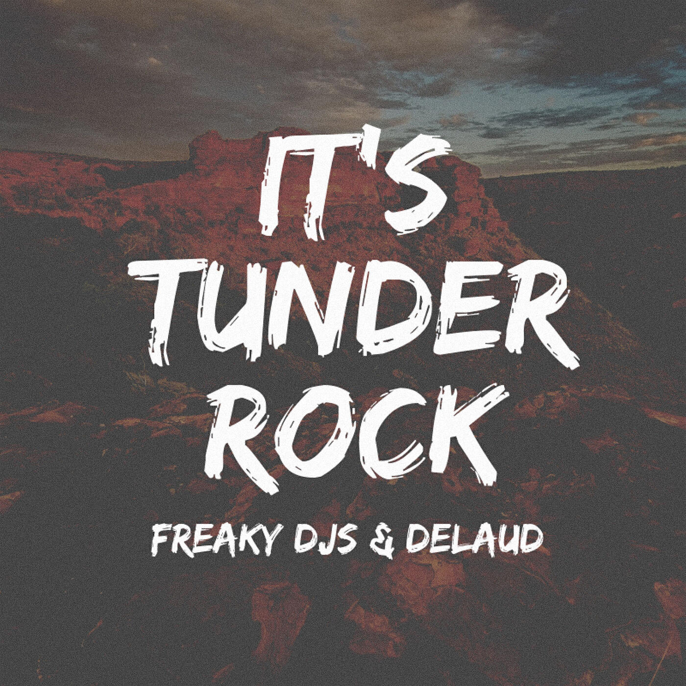 Freaky DJ's - It's Tunder Rock
