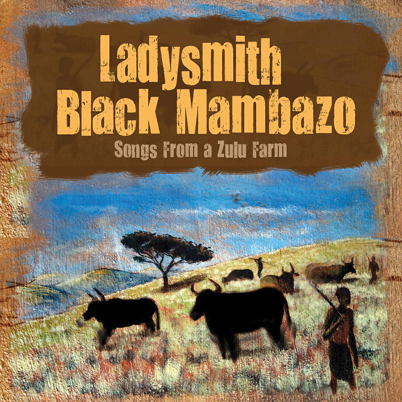 Ladysmith Black Mambazo - Ekhaya (Don't Leave Home Too Soon)