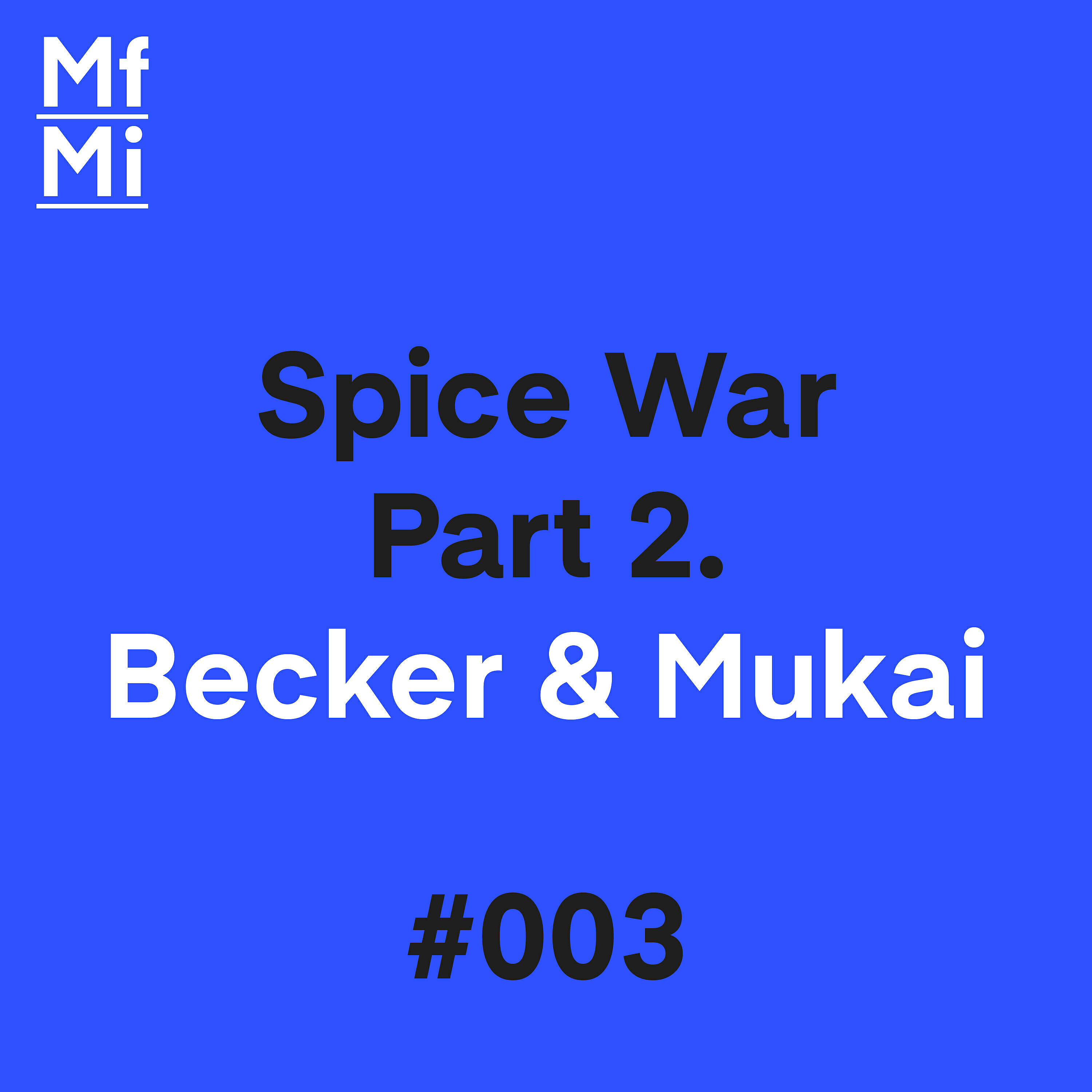 Becker - Spice War, Pt. 2