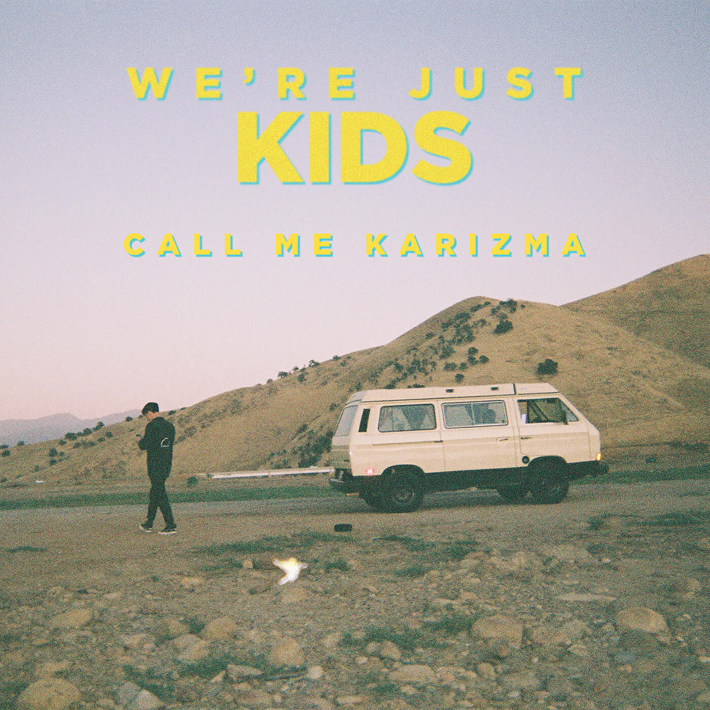 Call Me Karizma - We're Just Kids