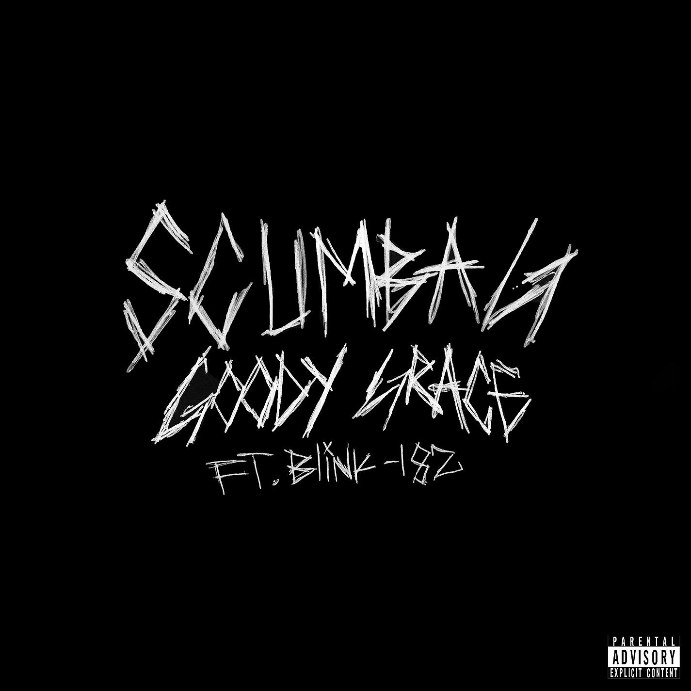 Goody Grace - Scumbag (feat. blink-182)